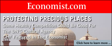 Protecting Precious Places. Some healthy competition could be good for the UN's cultural agency. GHF featured in The Economist. Click here to learn more ...