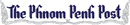 The Phnom Penh Post